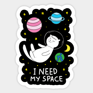 I Need My Space Cat Sticker